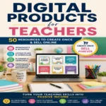 Digital Products for Teachers